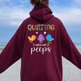 Cute Quilting With My Peep Quilters Women Oversized Hoodie Back Print Maroon
