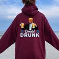 Drinking Presidents Trump 4Th Of July Donald Drunk Women Oversized Hoodie Back Print Maroon
