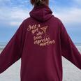 Espresso Martini For Who Drink Coffee And Vodka Women Oversized Hoodie Back Print Maroon
