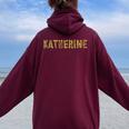 First Name Katherine Leopard Print Girl Cheetah Sister Mom Women Oversized Hoodie Back Print Maroon
