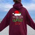 Forced Family Fun Sarcastic Christmas Pajama Family Women Oversized Hoodie Back Print Maroon
