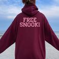 Free Snooki T Free Snooki Weathered Women Oversized Hoodie Back Print Maroon