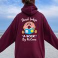 Bookworm Teacher Librarian Reading Donut Pun Literacy Women Oversized Hoodie Back Print Maroon
