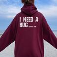 Wine T For I Need A Huge Glass Of Wine Women Oversized Hoodie Back Print Maroon