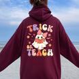 Halloween Teacher Trick Or Teach Groovy Floral Ghost Teacher Women Oversized Hoodie Back Print Maroon