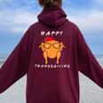Happy Thanksgiving Tukey Friends Women Women Oversized Hoodie Back Print Maroon