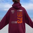 Limited Edition October 1973 50Th Birthday 1973 Women Oversized Hoodie Back Print Maroon