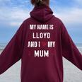 Lloyd I Love My Mum Cute Personal Mother's Day Women Oversized Hoodie Back Print Maroon