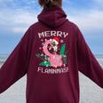 Merry Flaminmas Flamingo Lover Christmas Holiday Season Women Oversized Hoodie Back Print Maroon