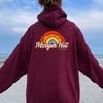 Morgan Hill California Ca Vintage Rainbow Retro 70S Women Oversized Hoodie Back Print Maroon