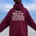 If I Say First Of All Run Away Sarcastic Quote Women Oversized Hoodie Back Print Maroon