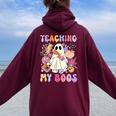 Teaching My Boos Ghost Halloween Groovy Retro Teacher's Day Women Oversized Hoodie Back Print Maroon