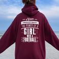 Never Underestimate A Girl With A Football Women Oversized Hoodie Back Print Maroon