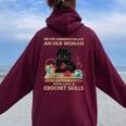 Never Underestimate An Old Woman With Cats Crochet Skills Women Oversized Hoodie Back Print Maroon