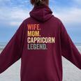 Wife Mom Capricorn Legend Zodiac Astrology Mother Women Oversized Hoodie Back Print Maroon