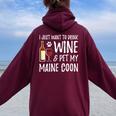 Wine And Maine Coon Cat Mom Or Cat Dad Idea Women Oversized Hoodie Back Print Maroon