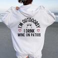 I'm Outdoorsy I Drink Wine On Patios Wine Family Women Oversized Hoodie Back Print White