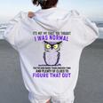 It's Not My Fault You Thought I Was Normal Owl Lover Women Oversized Hoodie Back Print White