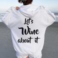 Let's Wine About It Drinking Pun Women Oversized Hoodie Back Print White