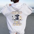 Never Underestimate Old Lady Loves Dogs Born In August Women Oversized Hoodie Back Print White