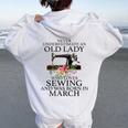 Never Underestimate An Old Lady Who Loves Sewing March Women Oversized Hoodie Back Print White