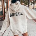 First Name Abigail Girl Grunge Sister Military Mom Custom Women Oversized Hoodie Back Print Sand