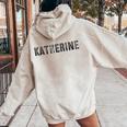 First Name Katherine Girl Grunge Sister Military Mom Custom Women Oversized Hoodie Back Print Sand