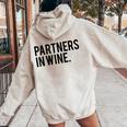 Wine Best Friend Partners In Wine Women Oversized Hoodie Back Print Sand