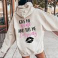Give Me Wine And Tell Me I'm Pretty Women Oversized Hoodie Back Print Sand