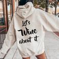 Let's Wine About It Drinking Pun Women Oversized Hoodie Back Print Sand