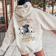 Never Underestimate Old Lady Loves Dogs Born In August Women Oversized Hoodie Back Print Sand