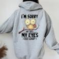 I'm Sorry Did I Roll My Eyes Out Loud Owl Lover Women Oversized Hoodie Back Print Sport Grey