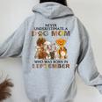 Never Underestimate A Dog Mom Who Was Born In September Women Oversized Hoodie Back Print Sport Grey