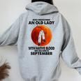 Never Underestimate An Old Lady With Native Blood September Women Oversized Hoodie Back Print Sport Grey