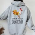 Be Yourself Always And Be A Chantecler Chicken Women Oversized Hoodie Back Print Sport Grey