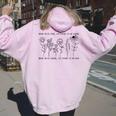 Floral Quotes Never Be So Clever You Forget To Be Kind Women Oversized Hoodie Back Print Light Pink