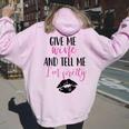 Give Me Wine And Tell Me I'm Pretty Women Oversized Hoodie Back Print Light Pink