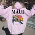 Hawaiian T Maui Hawaii Turtle N Girl Toddler Women Oversized Hoodie Back Print Light Pink