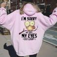 I'm Sorry Did I Roll My Eyes Out Loud Owl Lover Women Oversized Hoodie Back Print Light Pink