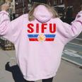 Sifu Martial Arts Instructor Kung Fu Teacher Women Oversized Hoodie Back Print Light Pink
