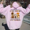 Never Underestimate A Dog Mom Who Was Born In September Women Oversized Hoodie Back Print Light Pink