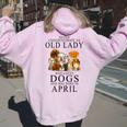 Never Underestimate An Old Lady Who Loves Dogs Women Oversized Hoodie Back Print Light Pink
