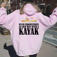 Never Underestimate An Old Man With A Kayak Paddle Canoe Women Oversized Hoodie Back Print Light Pink