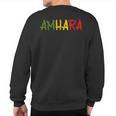 Amhara Ethiopia Ethiopian Eritrean Habesha Africa Sweatshirt Back Print