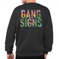 Gang Signs Sweatshirt Back Print Gang Signs Sweatshirt Back Print