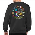Science Lover Science Student Chemistry Science Sweatshirt Back Print