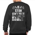 Stan Name Fix It Birthday Personalized Dad Idea Sweatshirt Back Print