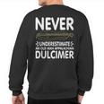 Never Underestimate An Old Man Appalachian Dulcimer Sweatshirt Back Print