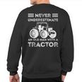 Never Underestimate An Old Man With A Tractor Farmers Sweatshirt Back Print