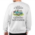 Never Underestimate Who Loves Camping November Sweatshirt Back Print